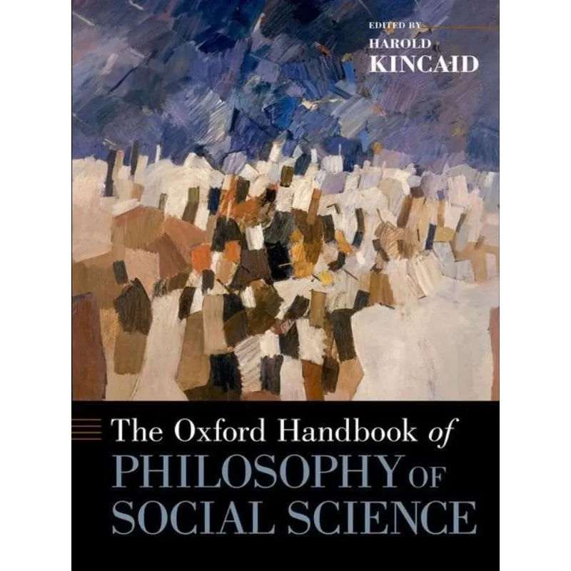 THE OXFORD HANDBOOK OF PHILOSOPHY OF SOCIAL SCIENCE
