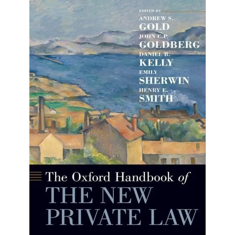 THE OXFORD HANDBOOK OF THE NEW PRIVATE LAW