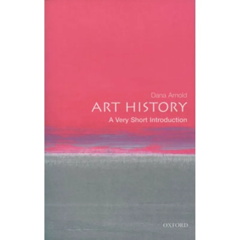 ART HISTORY - A VERY SHORT INTRODUCTION