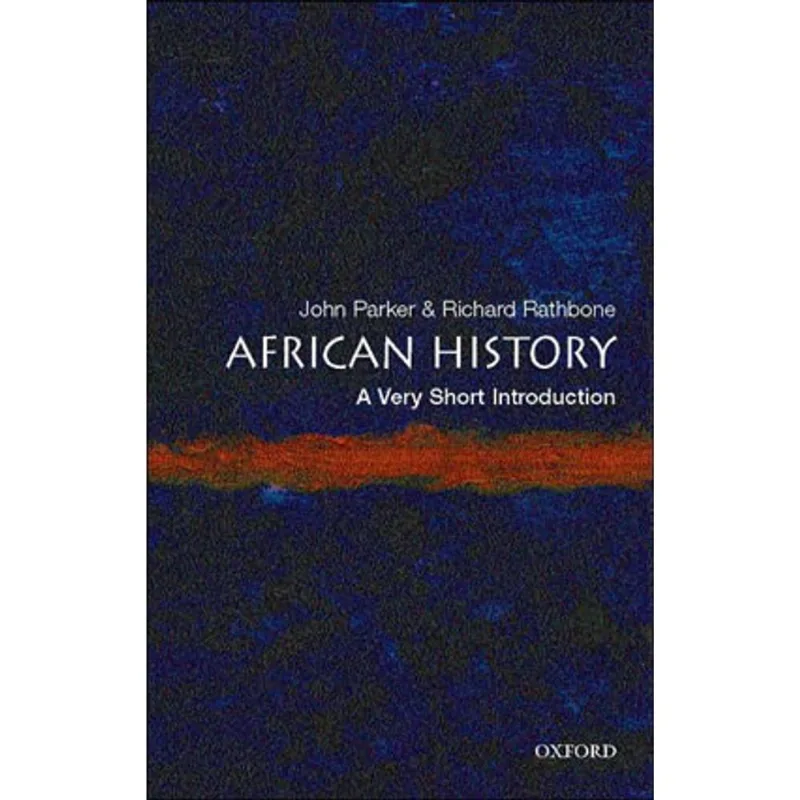 AFRICAN HISTORY - A VERY SHORT INTRODUCTION