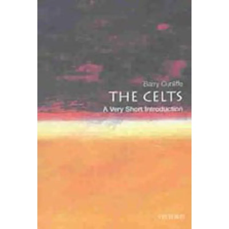 CELTS, THE - A VERY SHORT INTRODUCTION
