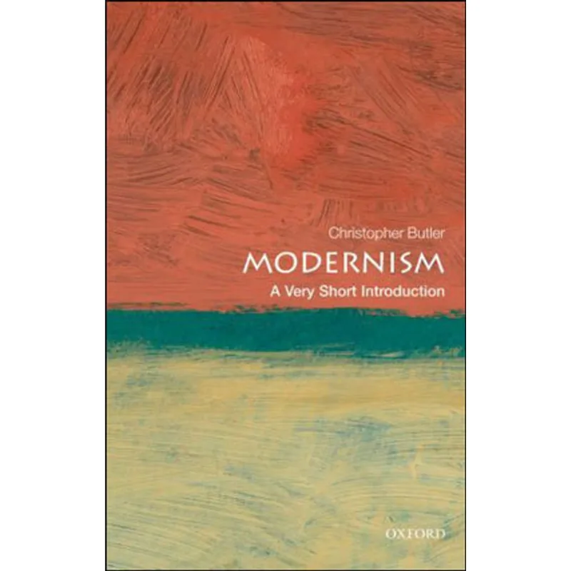 MODERNISM - A VERY SHORT INTRODUCTION