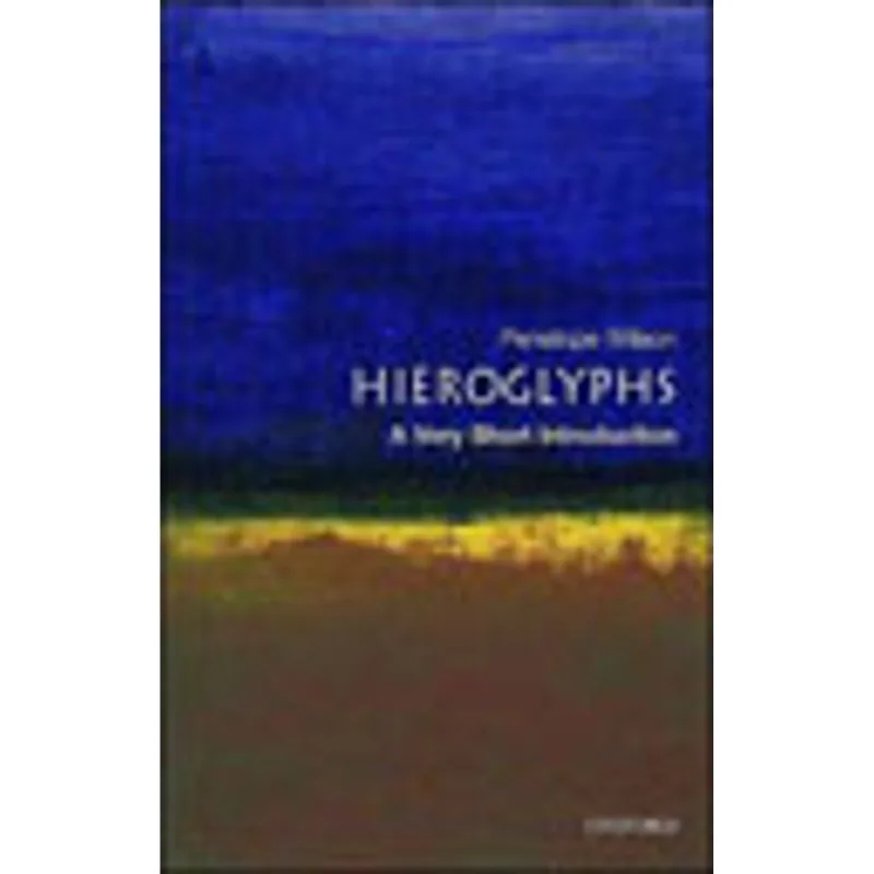 HYEROGLYPHS - A VERY SHORT INTRODUCTION