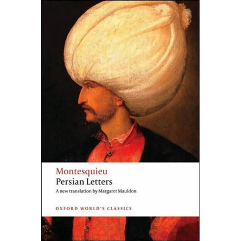 PERSIAN LETTERS - OXFORD WORLD'S CLASSICS