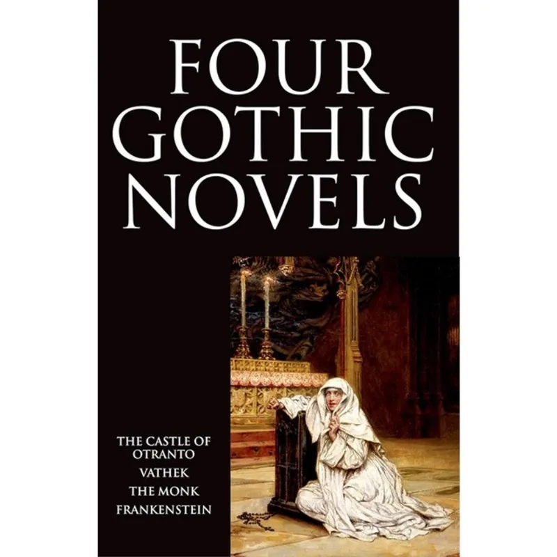 FOUR GOTHIC NOVELS - OXFORD WORLD'S CLASSICS