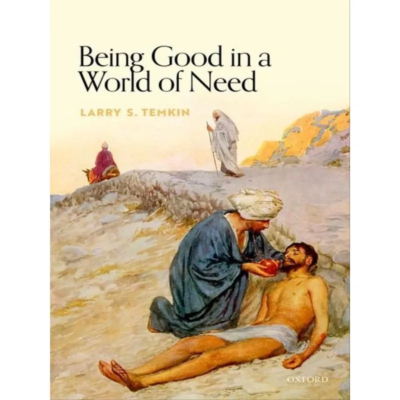 BEING GOOD IN A WORLD OF NEED