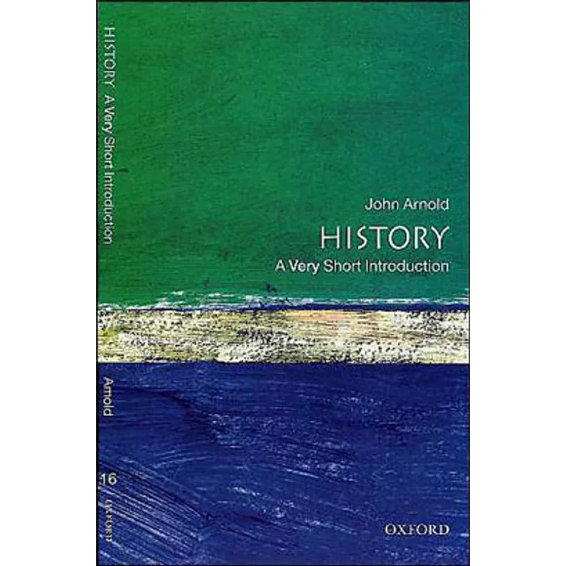 HISTORY - A VERY SHORT INTRODUCTION