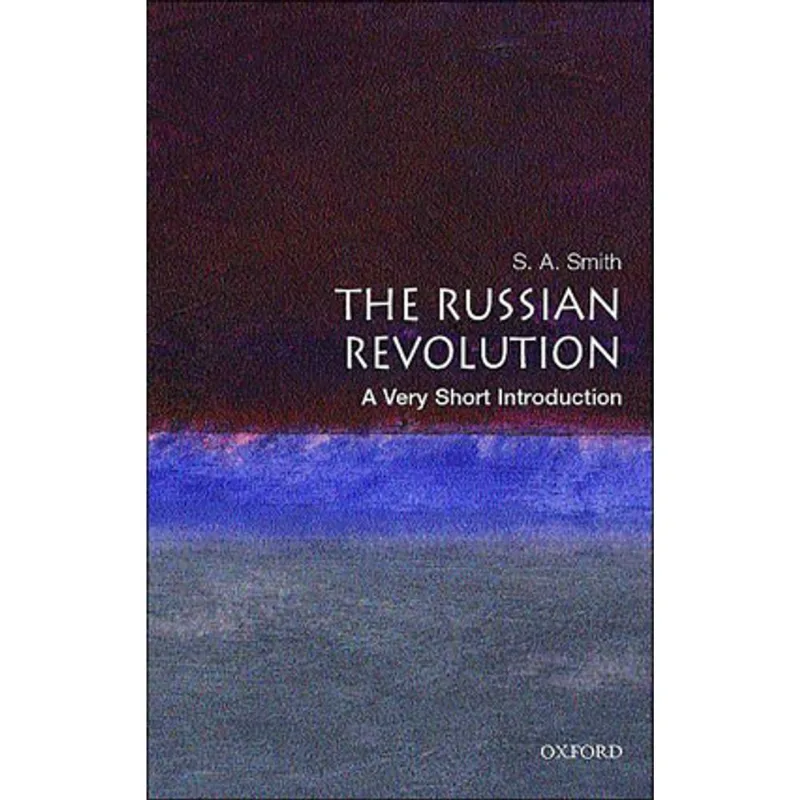 RUSSIAN REVOLUTION, THE - A VERY SHORT INTRODUCTION