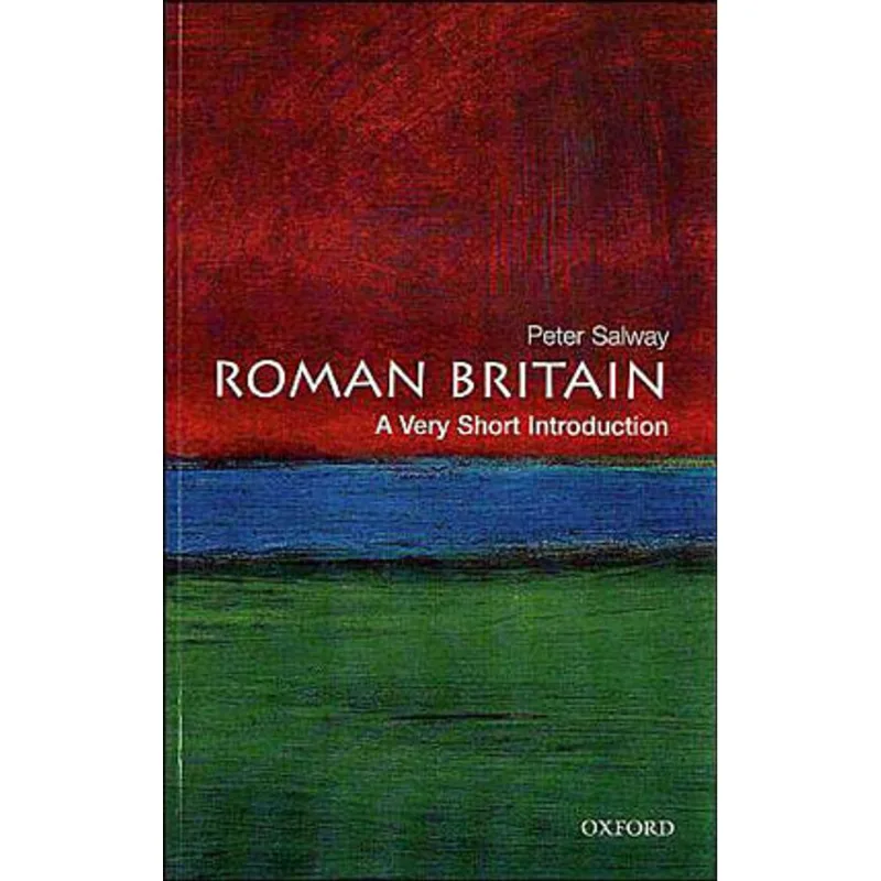 ROMAN BRITAIN - A VERY SHORT INTRODUCTION
