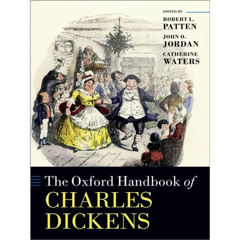 THE OXFORD HANDBOOK OF CHARLES DICKENS
