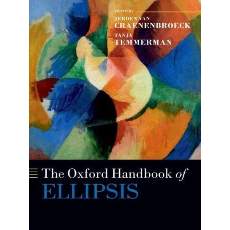 THE OXFORD HANDBOOK OF ELLIPSIS