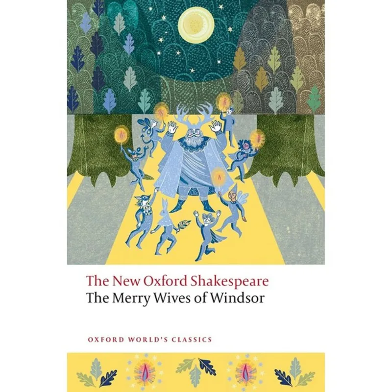 MERRY WIVES OF WINDSOR - OXFORD WORLD'S CLASSICS