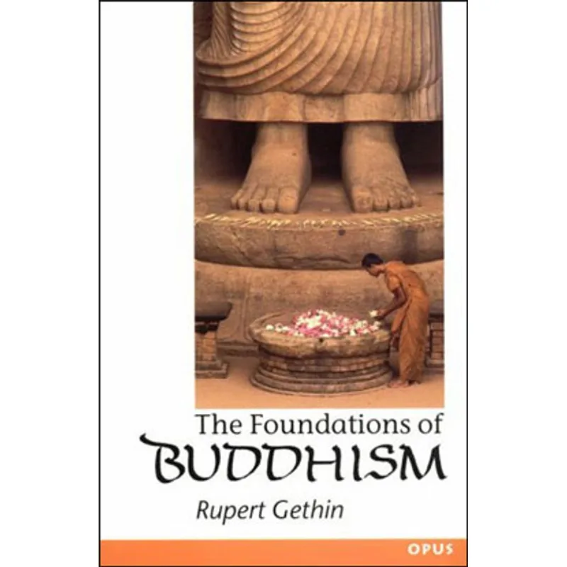 FOUNDATIONS OF BUDDHISM, THE