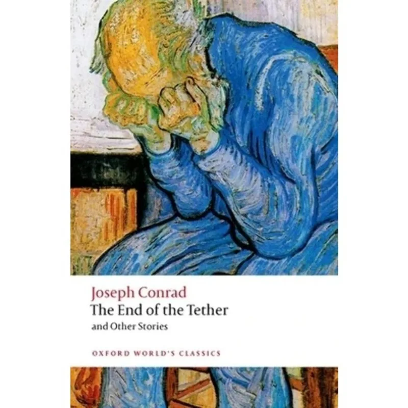END OF THE TETHER AND OTHER STORIES - OXFORD WORLD'S CLASSICS