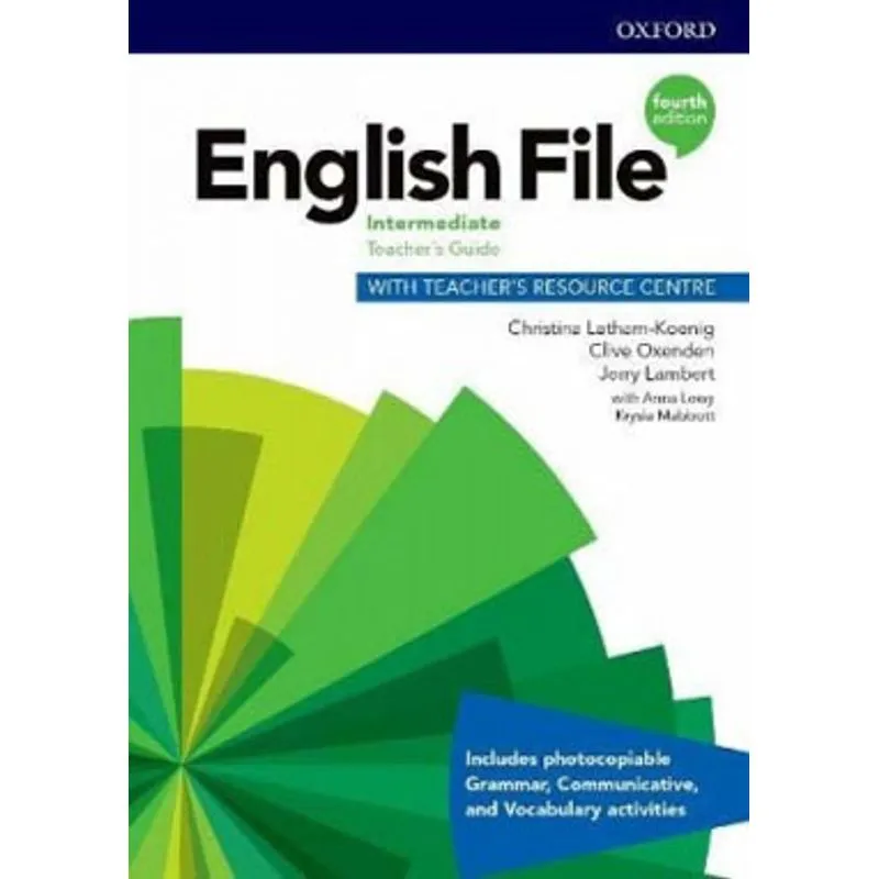 ENGLISH FILE - INTERMEDIATE - TEACHER'S GUIDE WITH TEACHER'S RESOURCE CENTRE - FOURTH EDITION