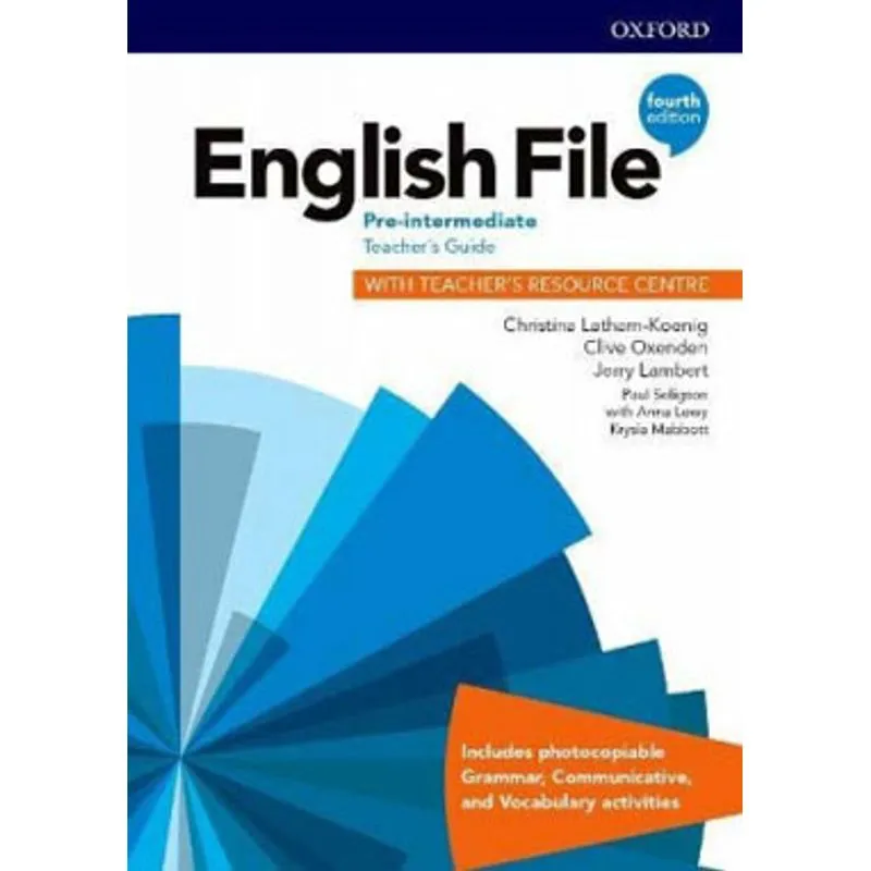 ENGLISH FILE - PRE-INTERMEDIATE - TEACHER'S GUIDE WITH TEACHER'S RESOURCE CENTRE - FOURTH EDITION