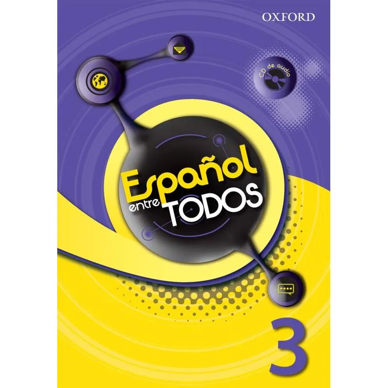 ESPANOL ENTRE TODOS 3 LIBRO DEL ALUMNO CON CD - 1ª ED