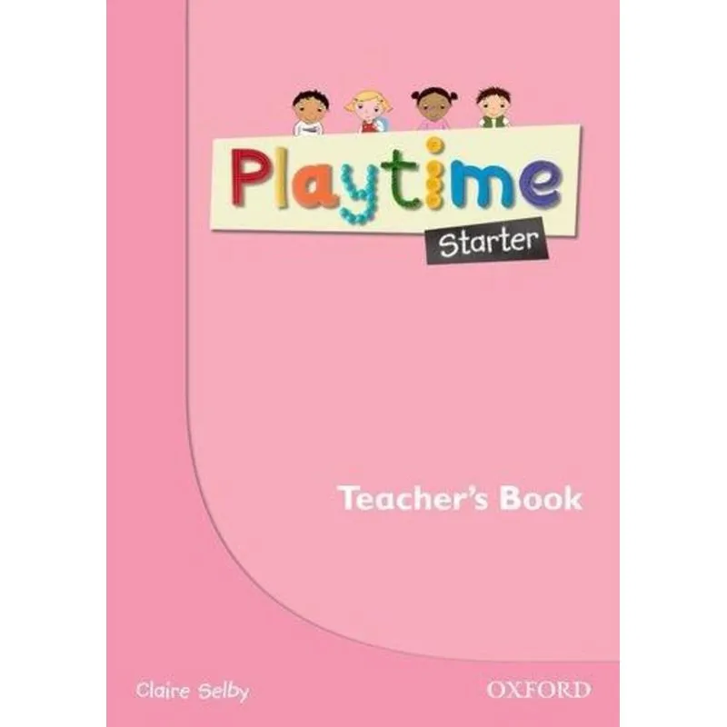 Playtime Starter Teacher'S Book