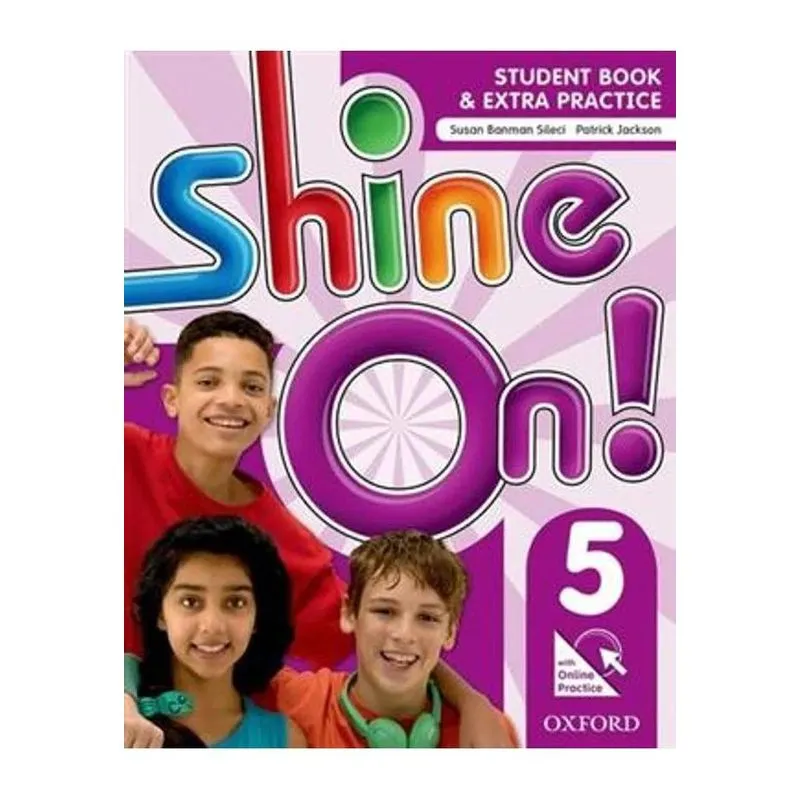 SHINE ON! STUDENT BOOK E EXTRA PRACTICE 5