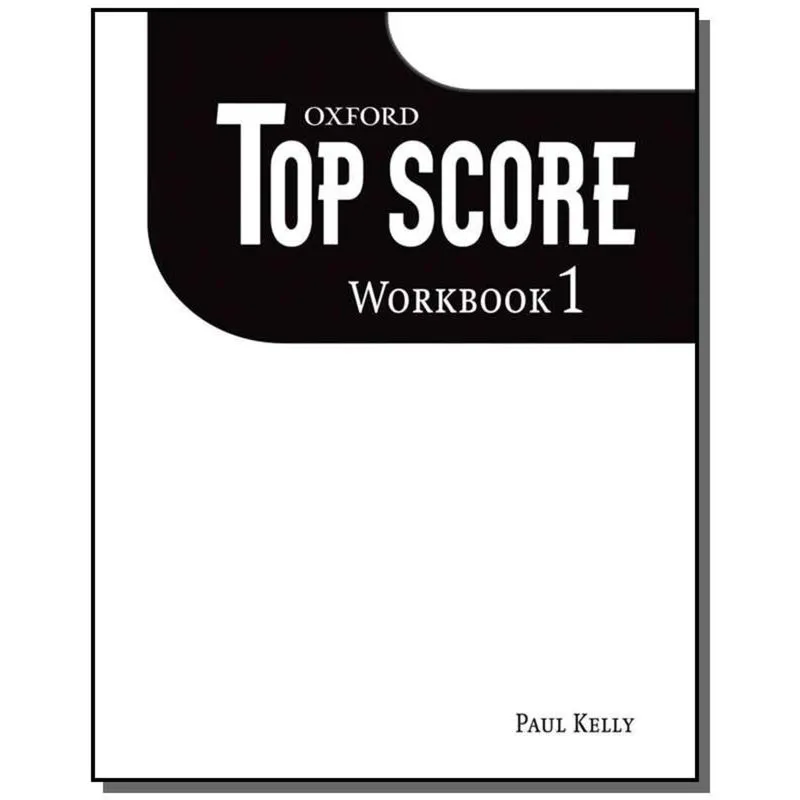 TOP SCORE 1: WORKBOOK
