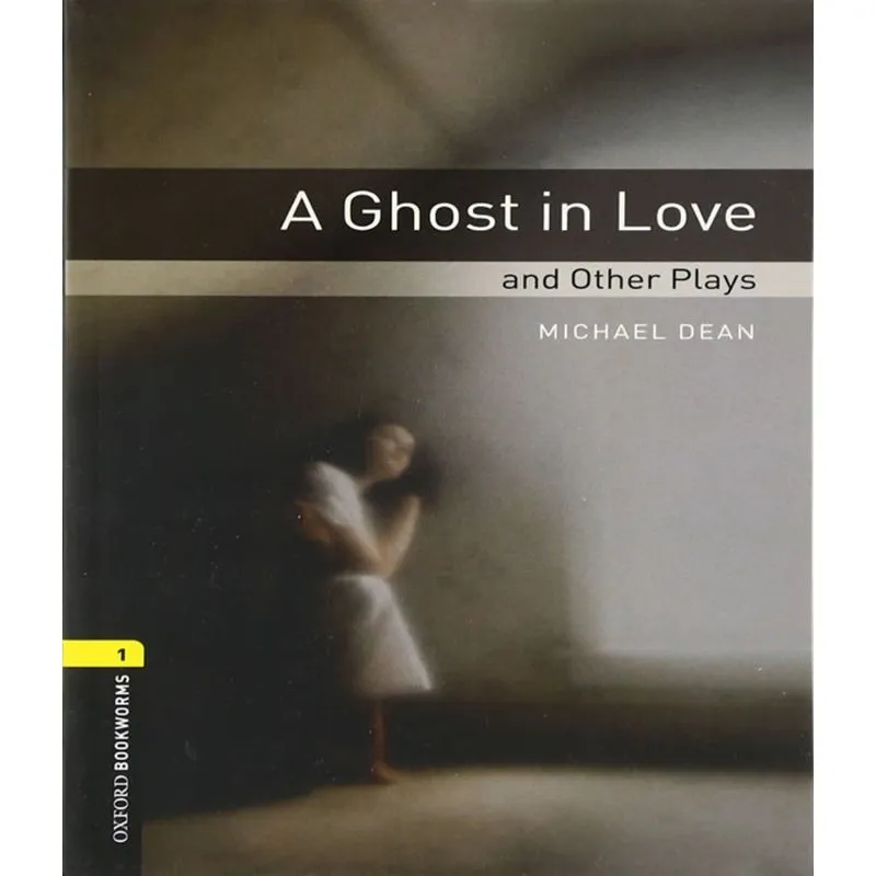 A Ghost In Love And Other Plays - Level 1