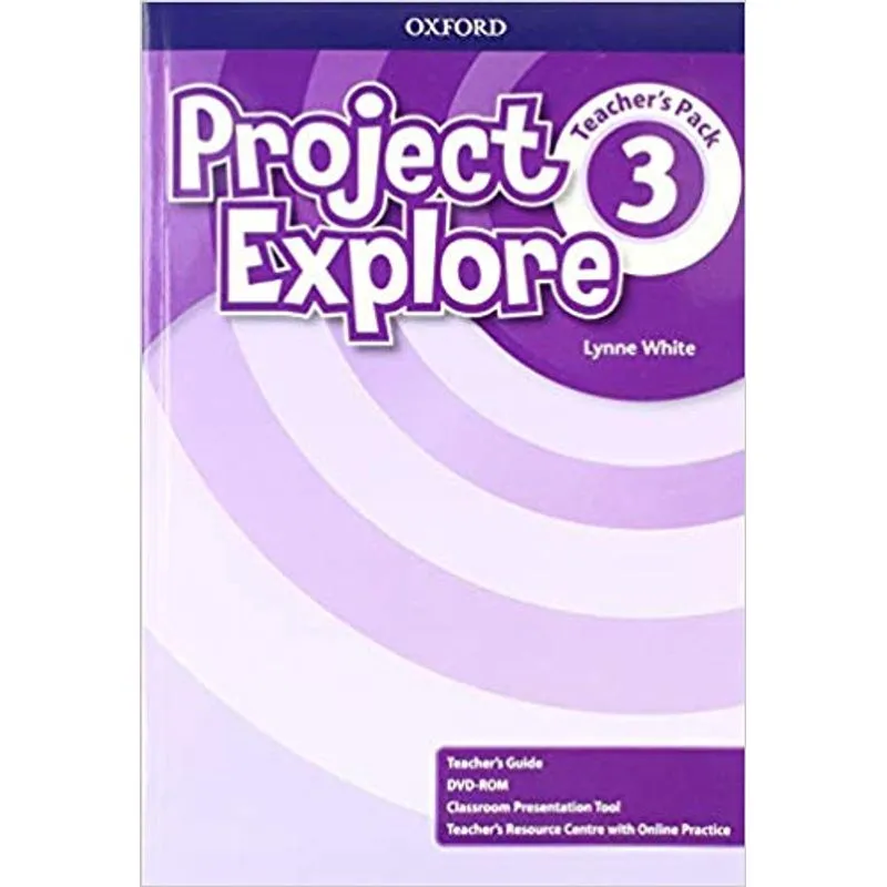 PROJECT EXPLORE 3 - TEACHER'S PACK