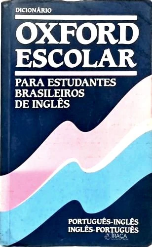Dicionário Oxford Escolar Para Estudantes Brasileiros De Inglês