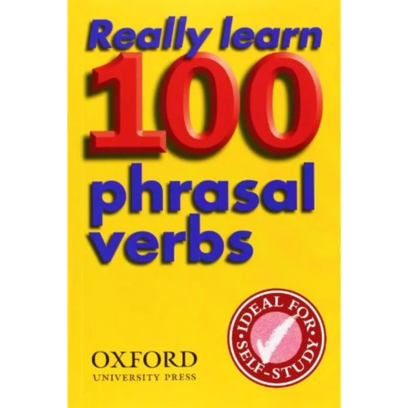 REALLY LEARN 100 PHRASAL VERBS
