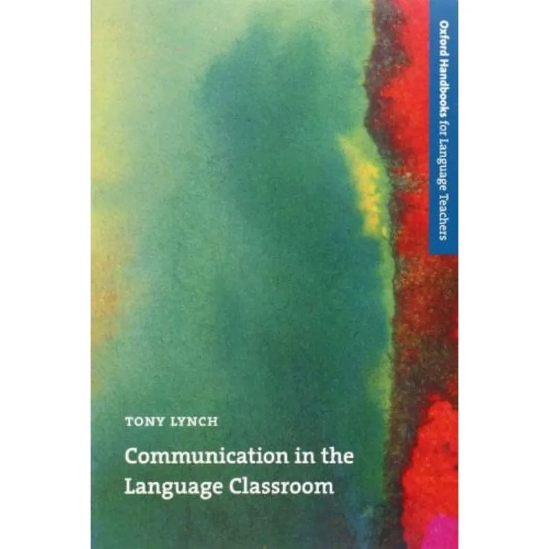 COMMUNICATION IN THE LANGUAGE CLASSROOM