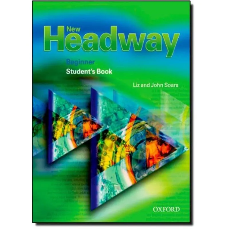 NEW HEADWAY BEGINNER - STUDENT'S BOOK