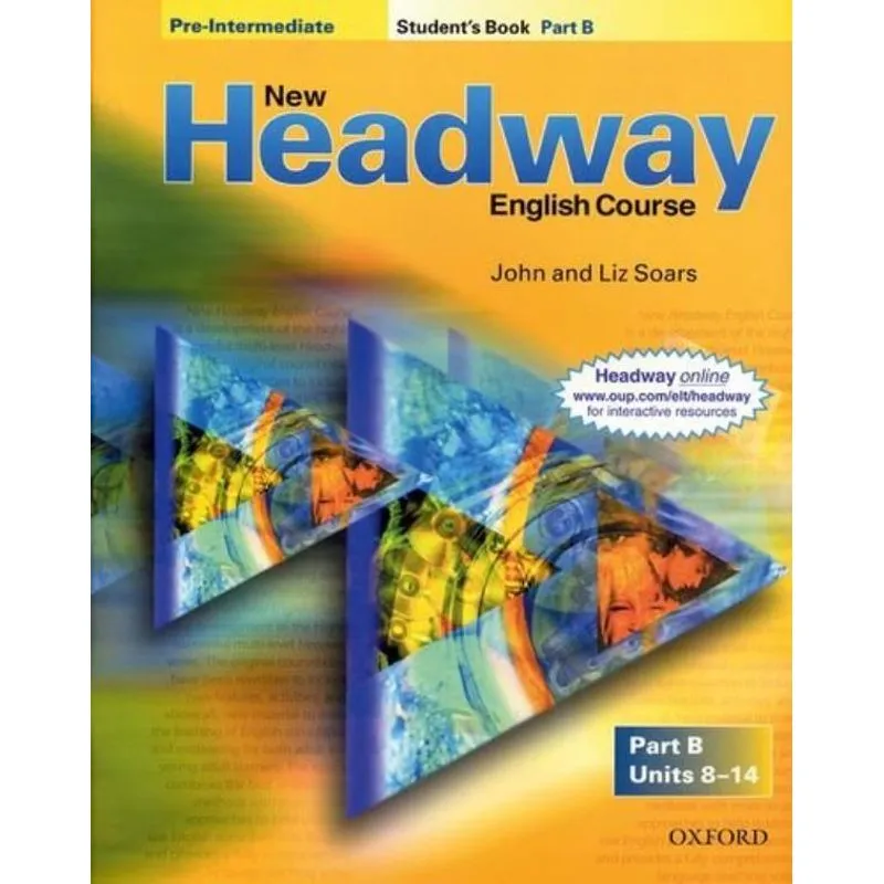 NEW HEADWAY PRE-INTERMEDIATE - STUDENT'S BOOK B