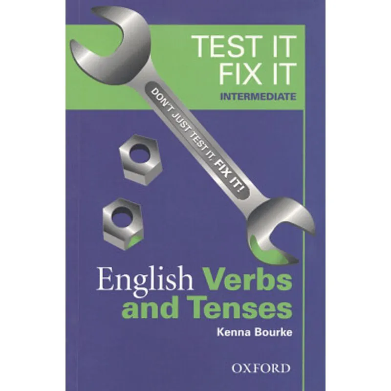TEST IT FIX IT - INTERMEDIATE - ENGLISH VERBS AND TENSES