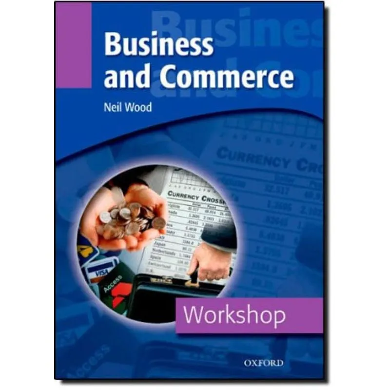 BUSINESS AND COMMERCE WORKSHOP