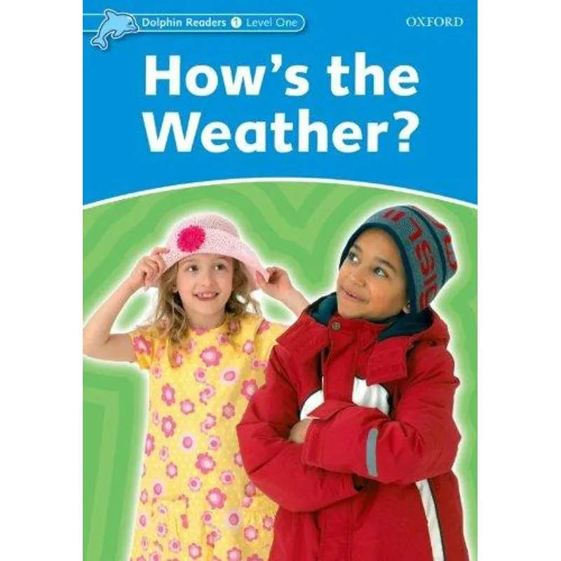 Hows the Weather? Level 1 - Dolphin Readers