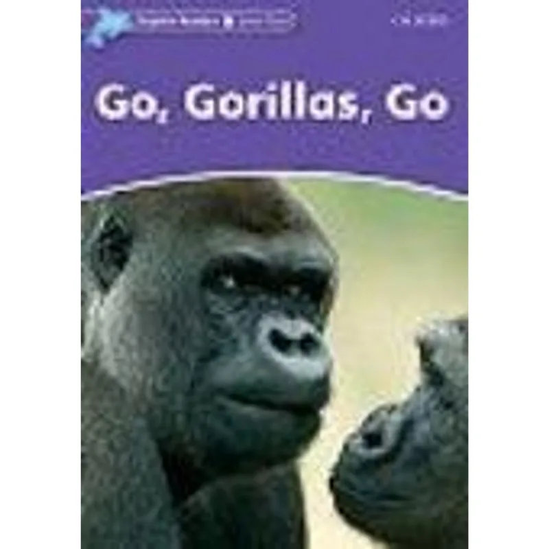Go, Gorillas, Go - Dolphin Readers - Level 4