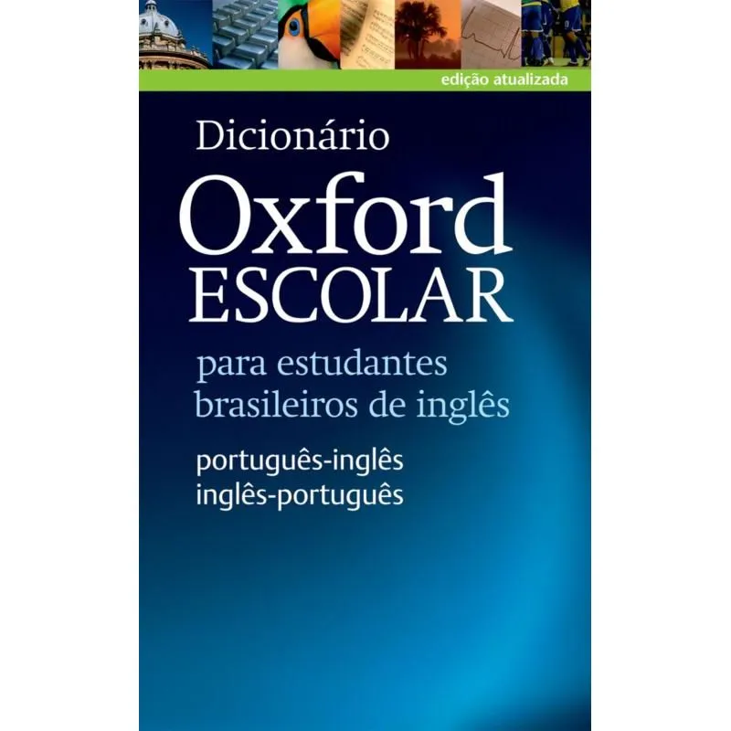 DICIONARIO OXFORD ESCOLAR - POR./ING.-V/V - NOVA ORTOGRAFIA