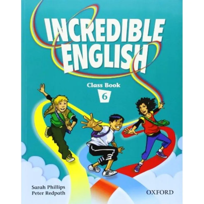 INCREDIBLE ENGLISH 6 - CLASS BOOK