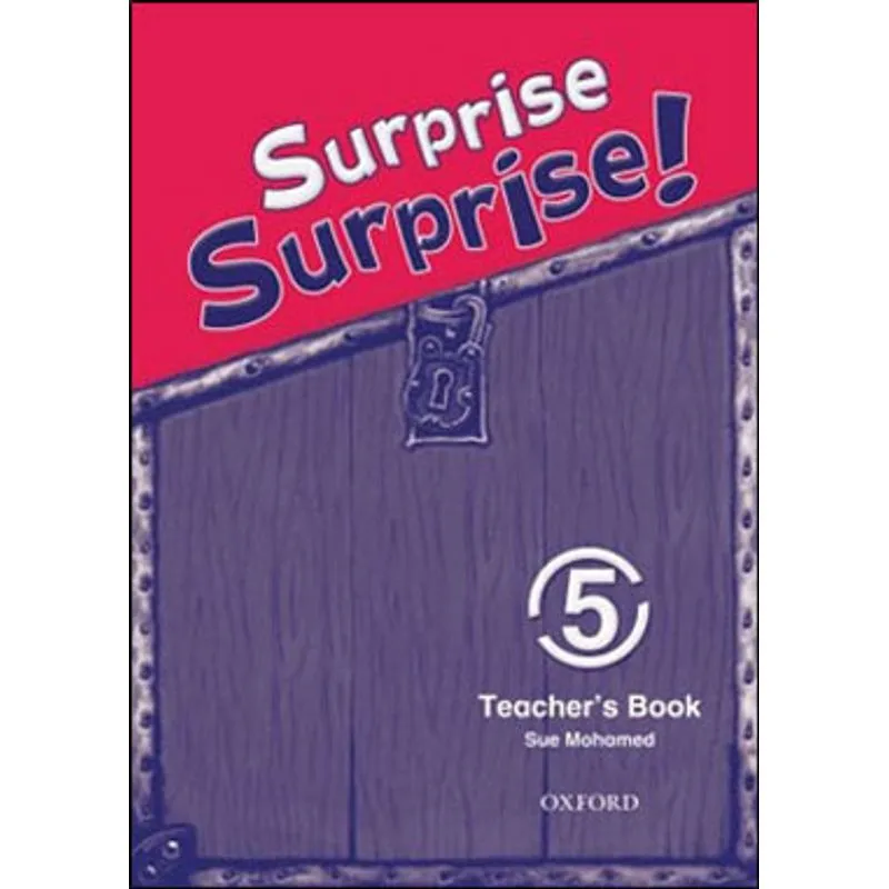 SURPRISE SURPRISE! 5 - TEACHER'S BOOK