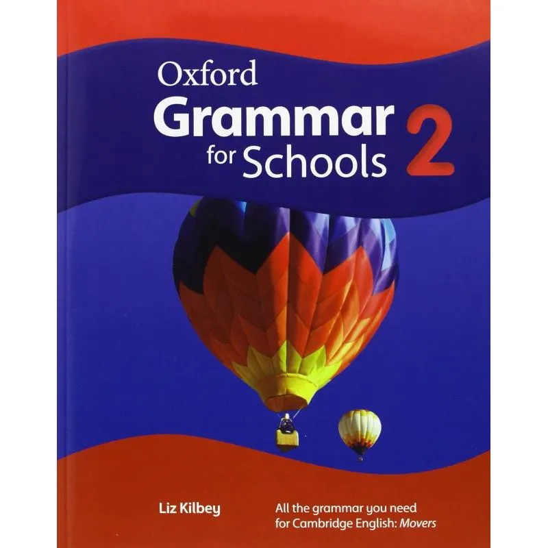 OXFORD GRAMMAR FOR SCHOOLS 2