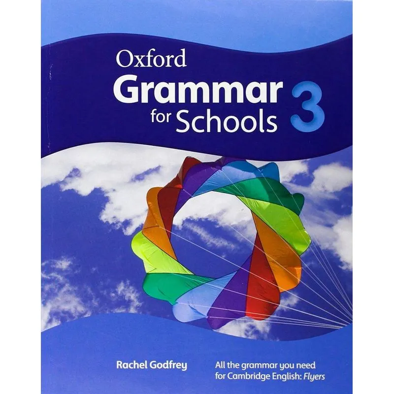 Oxford Grammar For Schools - Level 3 - Student's Book
