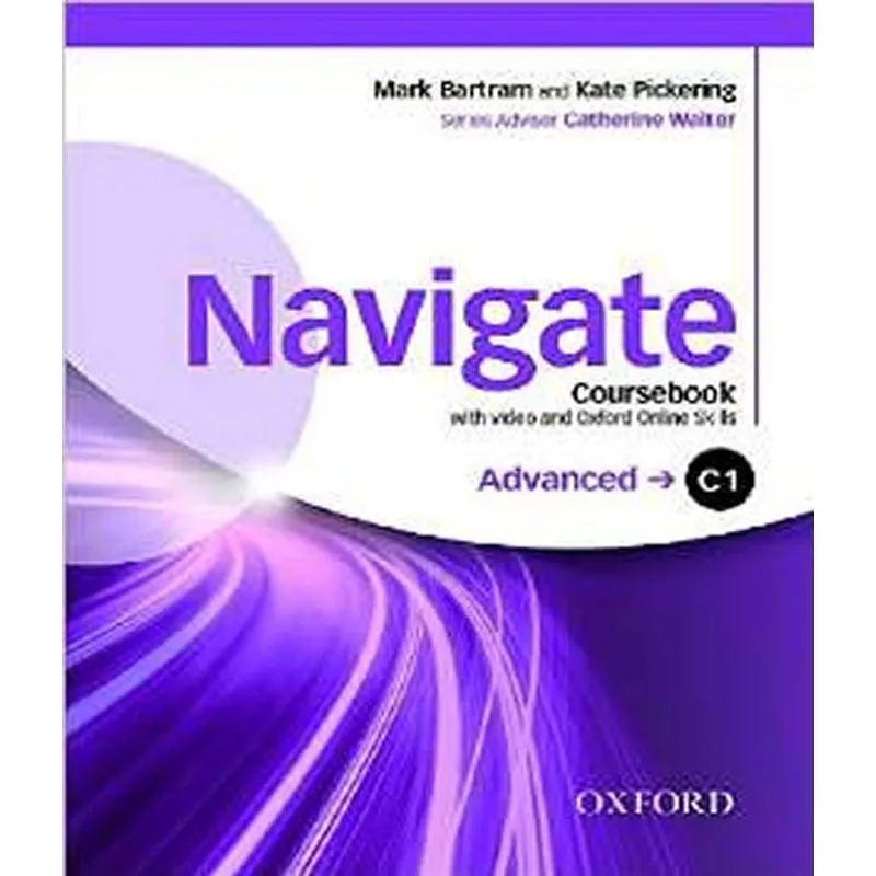 Navigate Advanced C1 - Student Book With Dvd-rom Pack - With Oxford Online Skills Program End Icheck