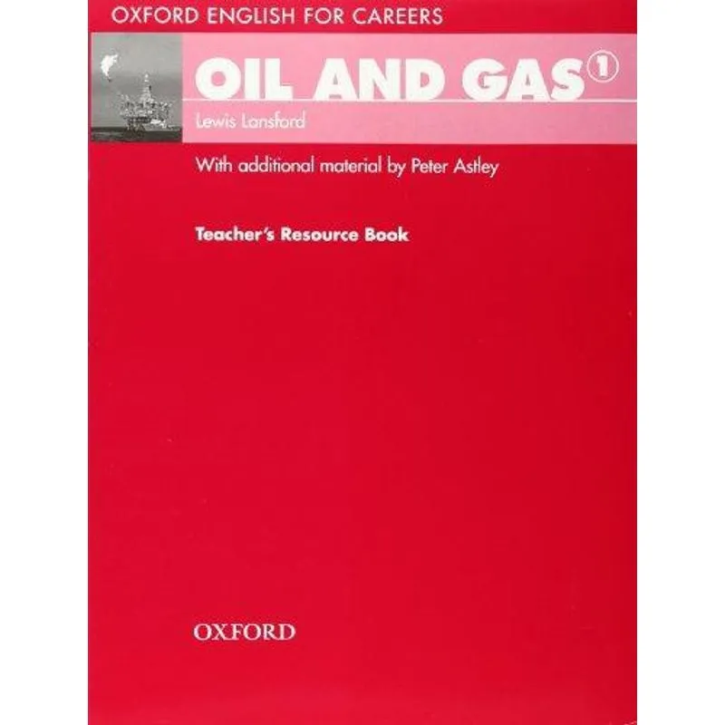 Oxford English for Careers Oil and Gas 1