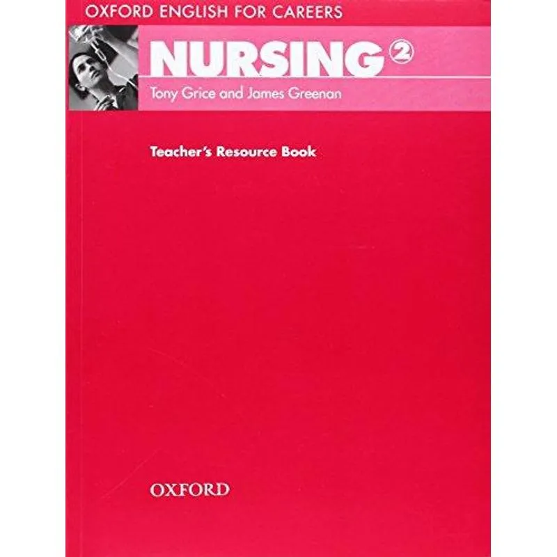 Oxford English for Careers Nursing 2 - Teacher'S