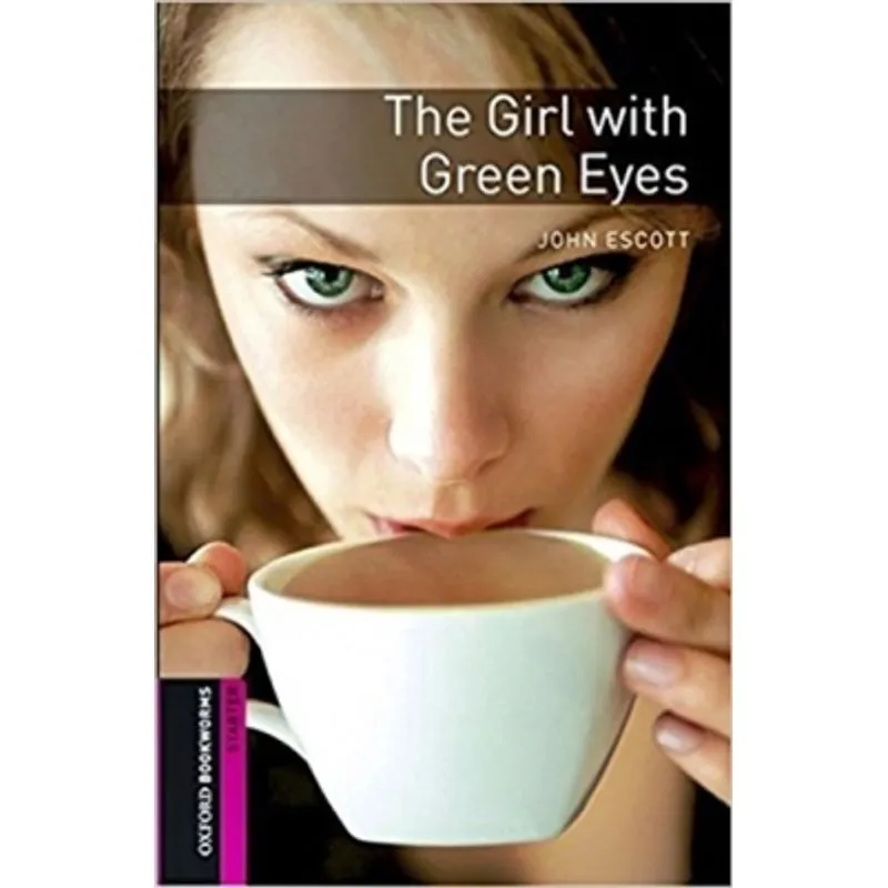 THE GIRL WITH GREEN EYES - OXFORD BOOKWORMS LIBRARY - LEVEL STARTER - BOOK WITH MP3 PACK - THIRD EDI