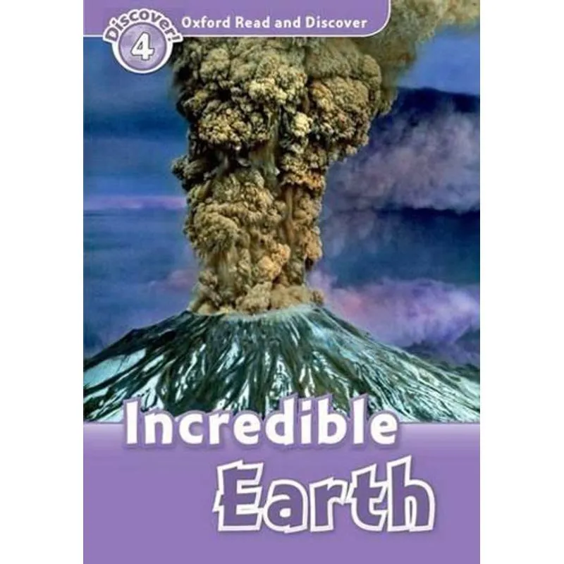 INCREDIBLE EARTH - OXFORD READ AND DISCOVER - LEVEL 4