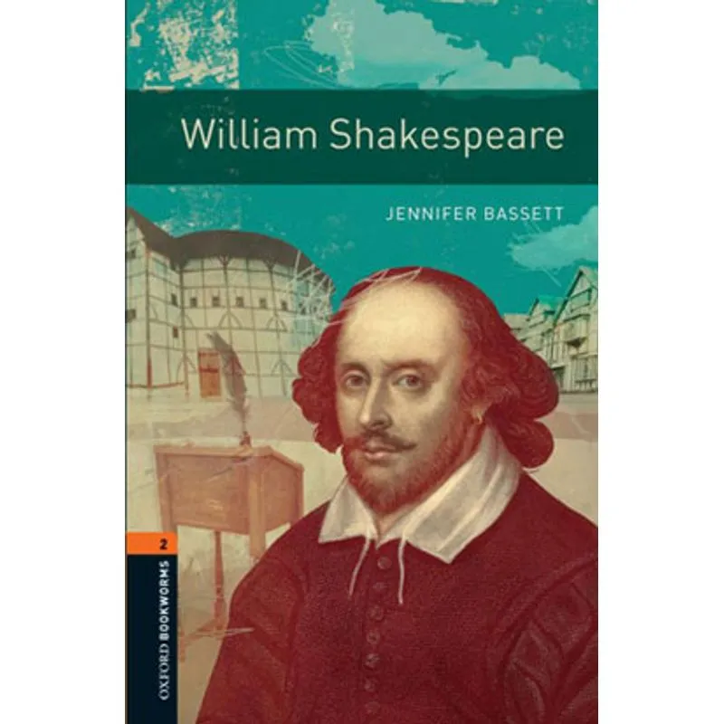 WILLIAM SHAKESPEARE - LEVEL 2 - OXFORD BOOKWORMS LIBRARY - THIRD EDITION