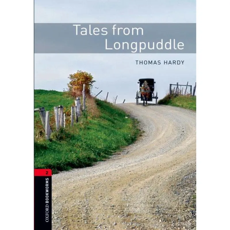 Tales From Longpuddle - Oxford Bookworms Library 2