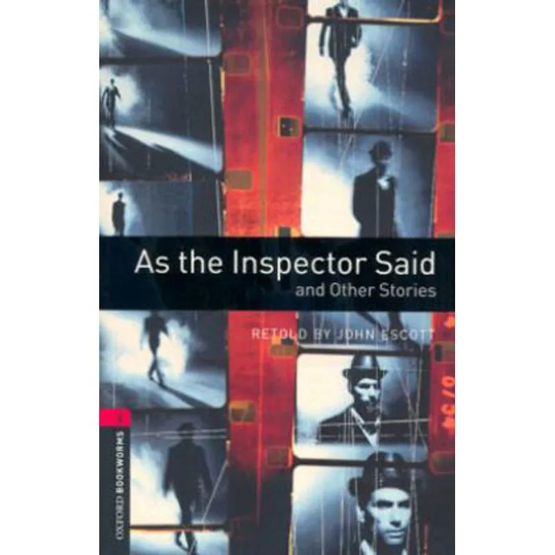 AS THE INSPECTOR SAID AND OTHER STORIES - LEVEL 3 - OXFORD BOOKWORMS LIBRARY - THIRD EDITION