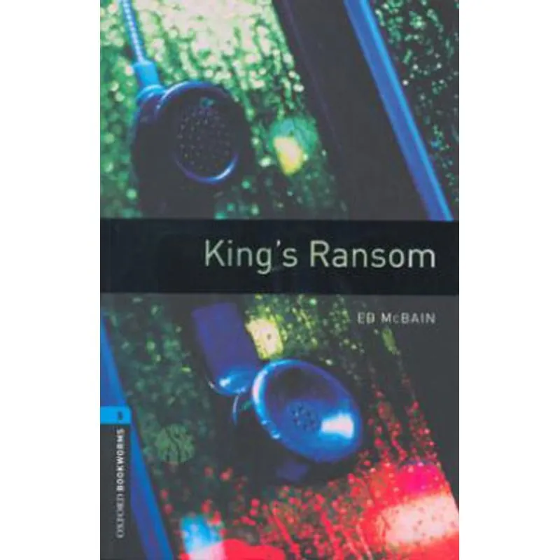 KING'S RANSOM - LEVEL 5 - OXFORD BOOKWORMS LIBRARY - THIRD EDITION