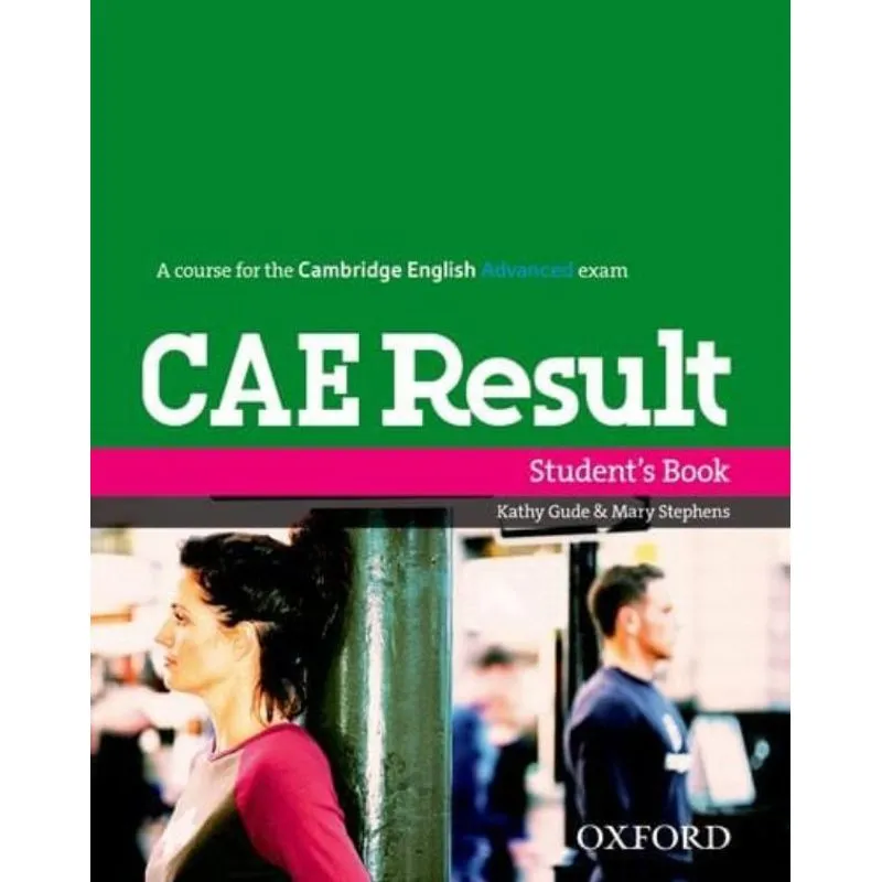 CAE RESULT! - STUDENTS BOOK